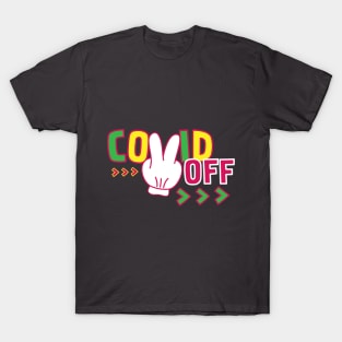 Covid Off T-Shirt